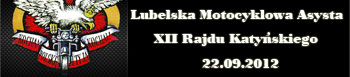 Lubelska Motocyklowa Asysta XII Rajdu Katyskiego